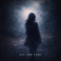 all the time - Single - Etch