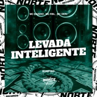 Levada Inteligente - Single - MC Kainho, MC RBL, MC Deri & Bomfino