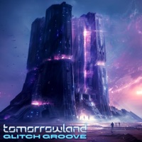 Tomorrowland (feat. Jonny Mele, Fabio Alisei & Wender) - Glitch Groove