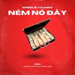 Ném Nó Đây (feat. Wheelie) - Single