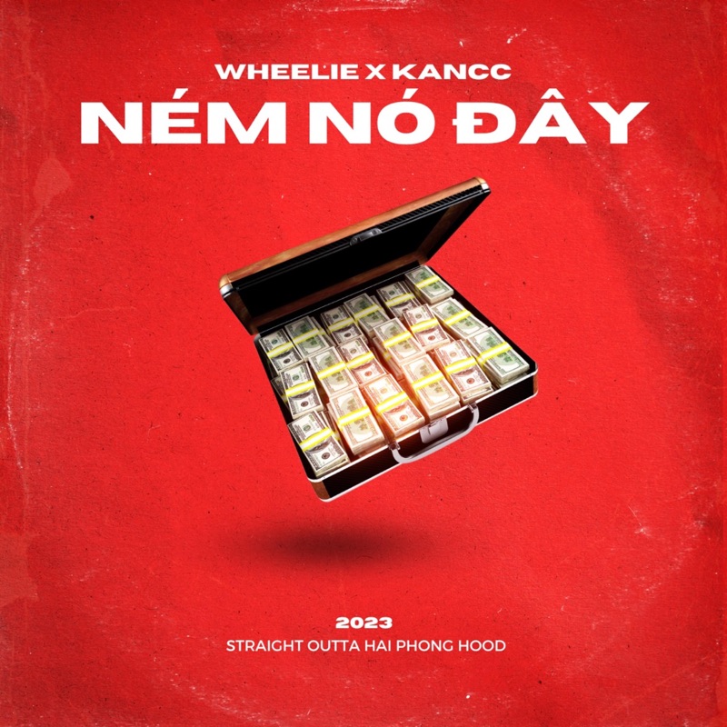 Ném Nó Đây (feat. Wheelie) - Single