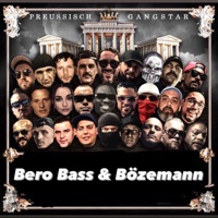 Preusisch Gangstar - Single - Bero Bass, Bözemann & Preussisch Gangstar