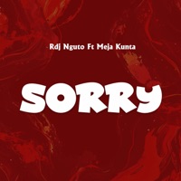 Sorry (feat. Meja Kunta) - Single - Rdj Nguto