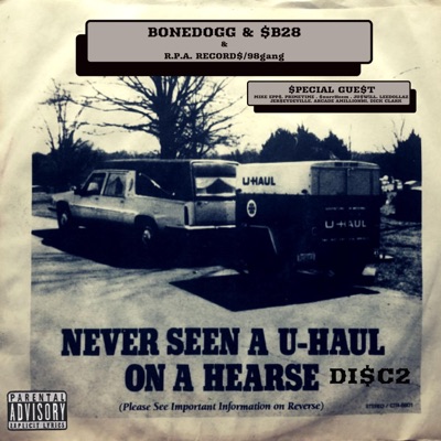 U Aint Neva C A UHaul Behind A Hear$e Disc.2