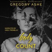 Body Count: Hazardverse: Sidetracks (Unabridged) - Gregory Ashe