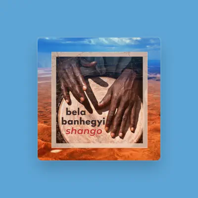 Listen to Bela Banhegyi, watch music videos, read bio, see tour dates & more!