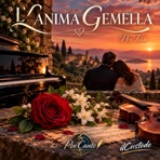 L'ANIMA GEMELLA - Single