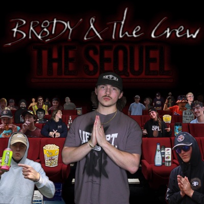BR8DY & the Crew : The Sequel