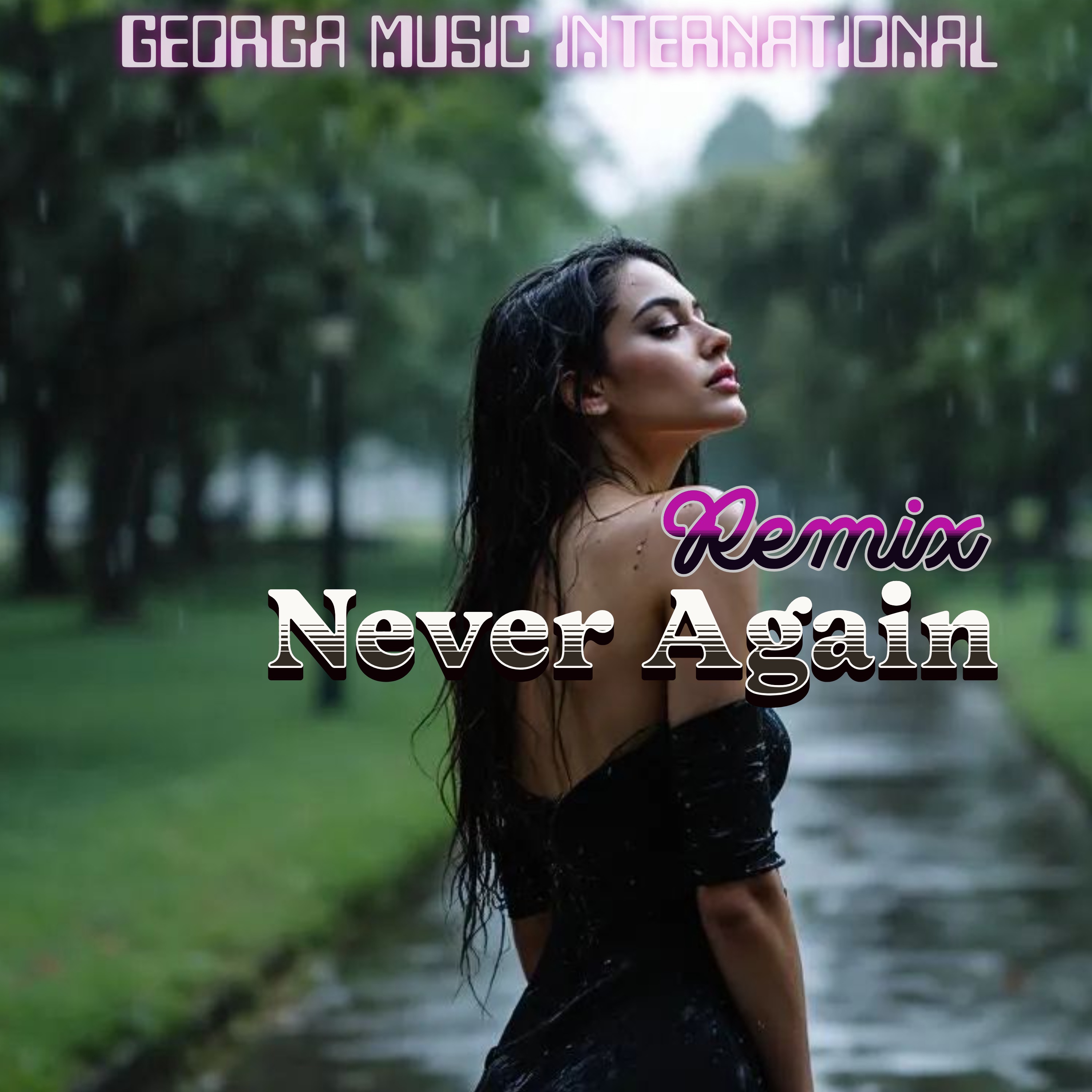 Georga Music International - Never Again (Remix)