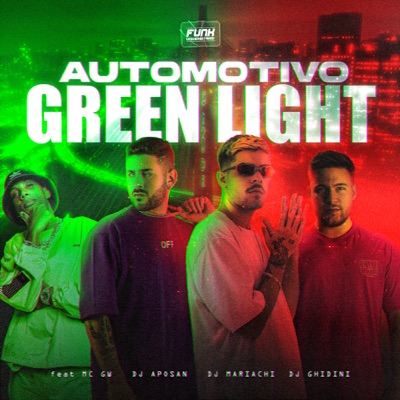 AUTOMOTIVO GREEN LIGHT (feat. Mc Gw) - Single