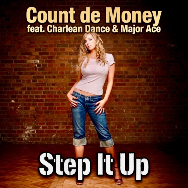 Step It Up (feat. Charlean Dance & Major Ace)