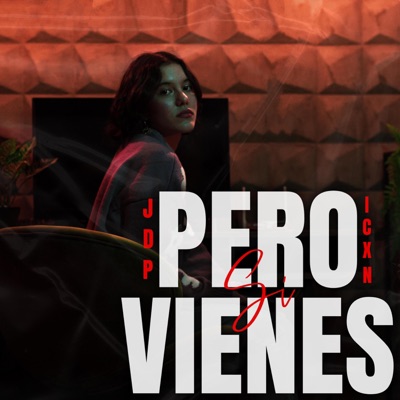 Pero Si Vienes (feat. Icxnlyric) - Single