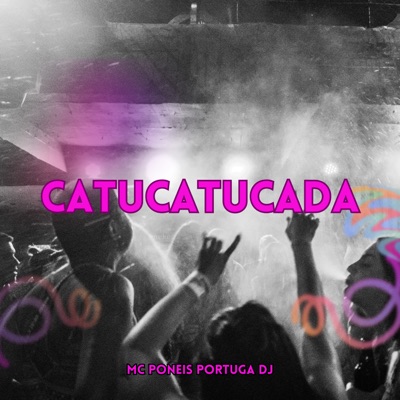 Catucatucada - Single