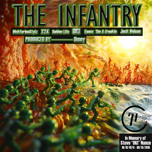 The Infantry (feat. Nick Furioustylz, X24, Dahhm Life, OKI, Essex the a-freakin & Jack Neison)