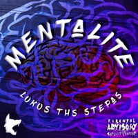 MENTALITE - Single - LUKOS THS STEPAS & Sandal