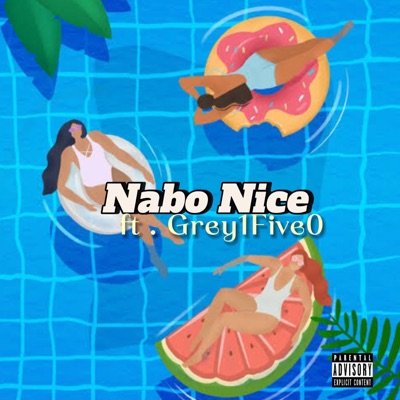 Nabo Nice (feat. Grey1FiveO) - Single