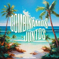 Combinamos Juntos - Single - Bruno Crisa