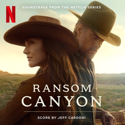 Ransom Canyon (Soundtrack from the Netflix Series)