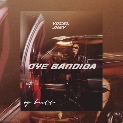 OYE BANDIDA - Single