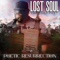 Poetic Resurrection - Lost Soul: The Dark Poet