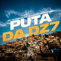 Puta da Dz7 - Single - Mc Taygger SP, MC Skine & Dj Juninho Mpc