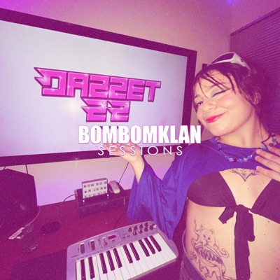 BomBomKlan Session #2 (feat. Dazzet) - Single