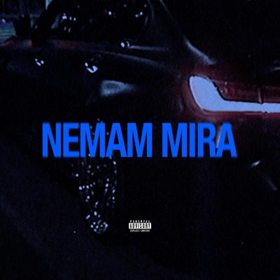 Nemam Mira - Single