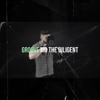 Groove - Single - MD the Diligent