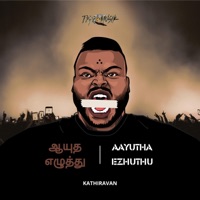 AAYUTHA EZHUTHU - Kathiravan
