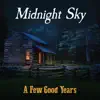Midnight Sky - Straight at the Sun