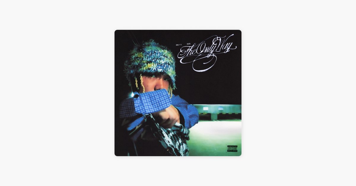The Only Way - Only Uのアルバム - Apple Music