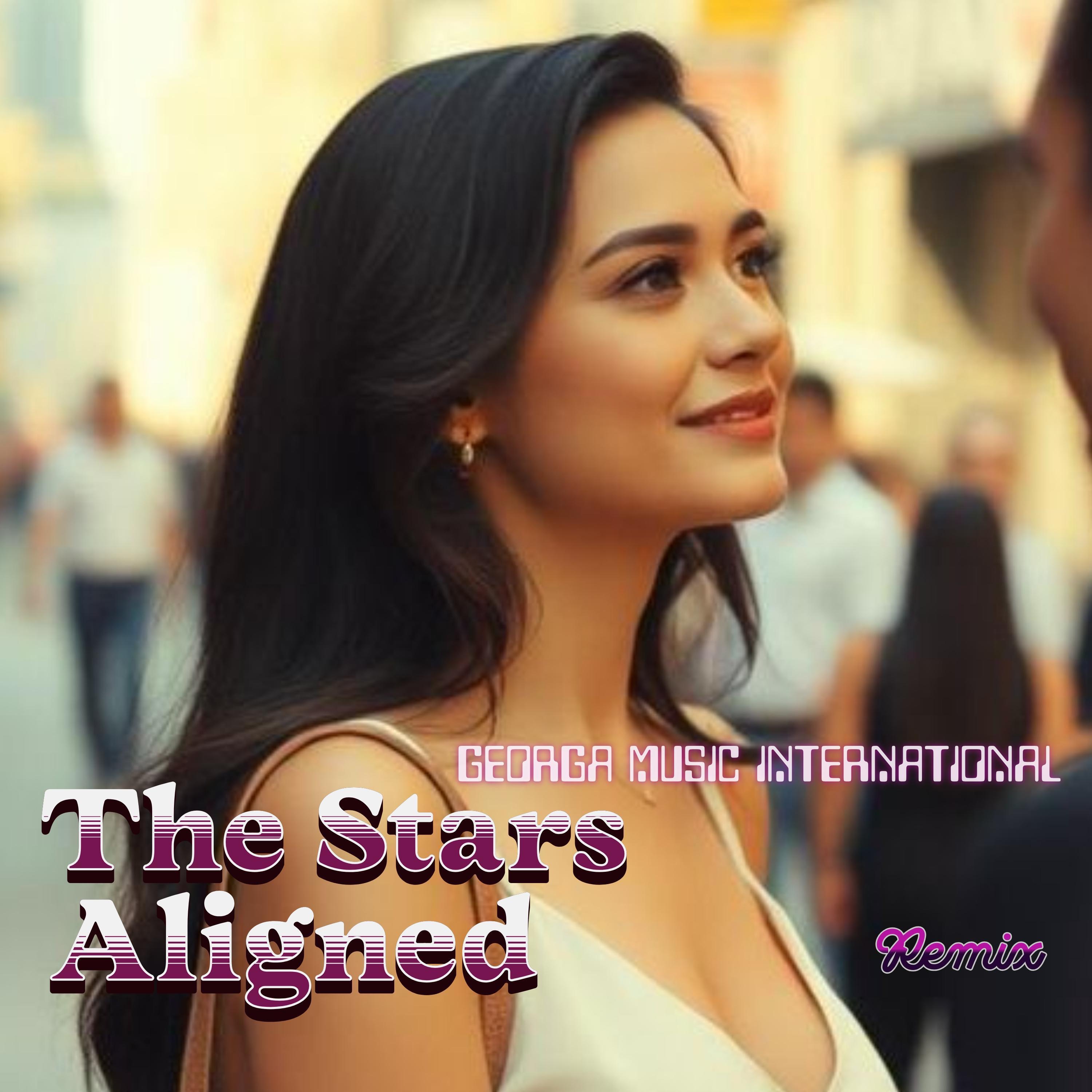 Georga Music International - The Stars Aligned (Remix)