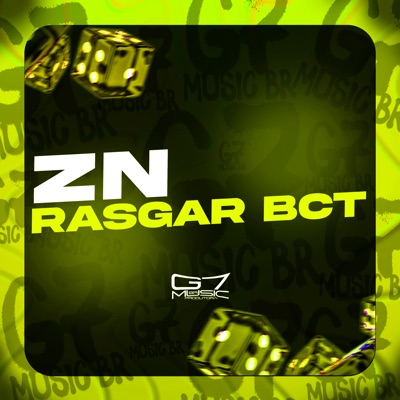 Zn Rasgar Bct (feat. DJ MENOR VLC & MC MARY MAII) - Single