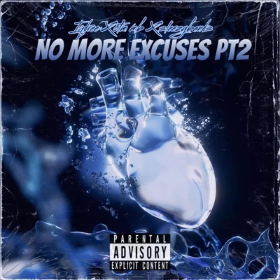 NO MORE EXCUSES Pt. 2 (feat. Otm mb & SleezyBands) - Single