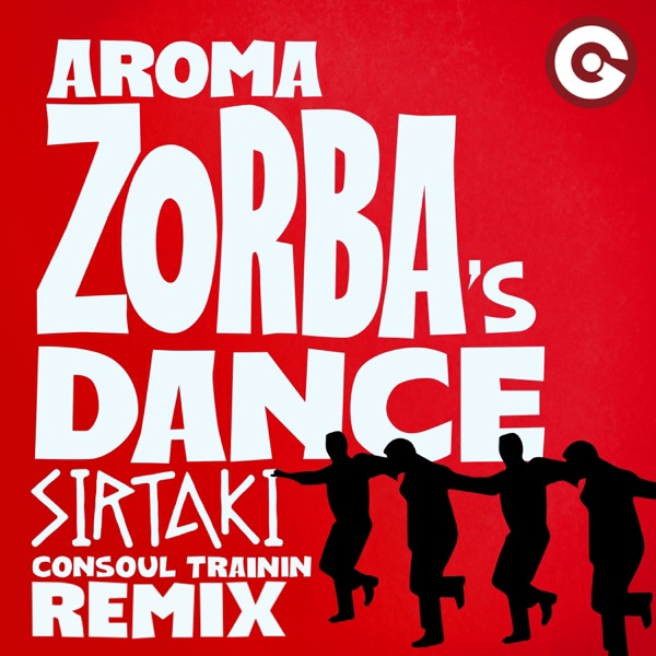 Zorba's Dance (Sirtaki) [Consoul Trainin Remix] - Single