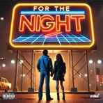For The Night (feat. whynotjru) - Single