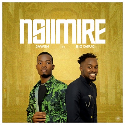 Jawsh - Nsiimire (feat. Big Doug)