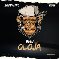 Omo Oloja - Single - bobbyaino