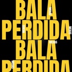Bala perdida - Single