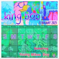 SMTWTFS (feat. Young Mikee Boy) - Single - King Bob
