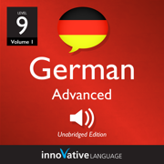Learn German - Level 9: Advanced German: Volume 1: Lessons 1-25