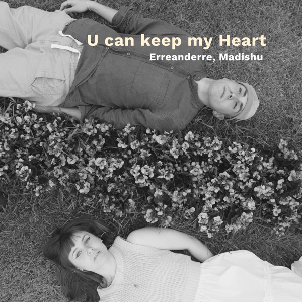 U can keep my Heart (feat. Madishu)
