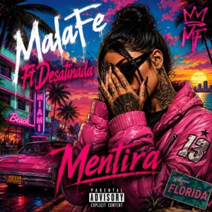 Mentira (feat. Malafe & Desatinada) - Single