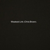 Weakest Link (Chris Brown) artwork