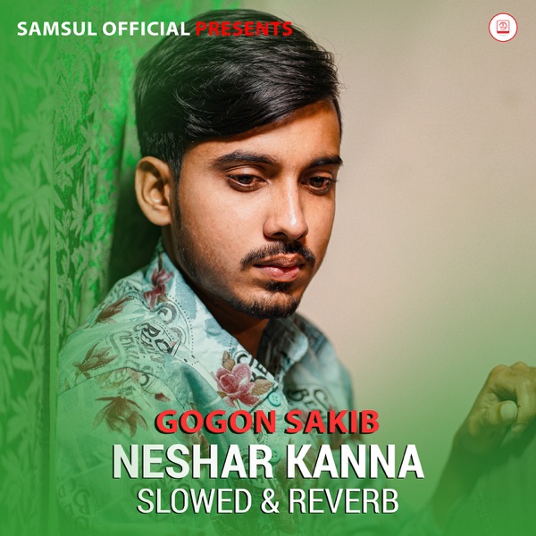 Neshar Kanna (Slowed & Reverb)