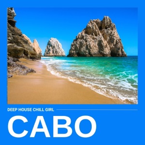 Cabo: Chill House Hits