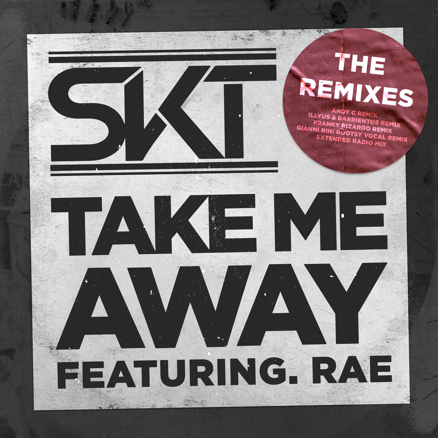 Take Me Away (Remixes) [feat. DJ Rae] - EP