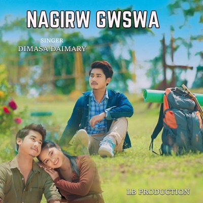 NAGIRW GWSWA (feat. Dimasa Daimary) - Single