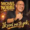 Ik voel me te gek