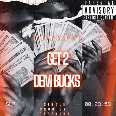 Get 2 Dem Bucks - Single